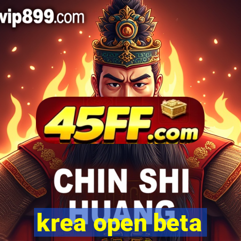 krea open beta